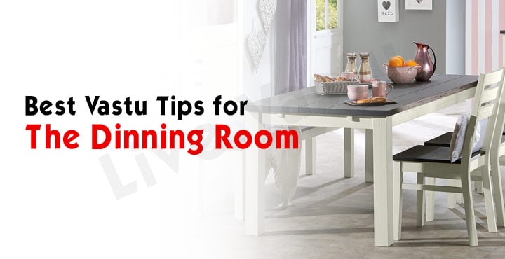 Vastu Tips For Positive Energy In Dining Room