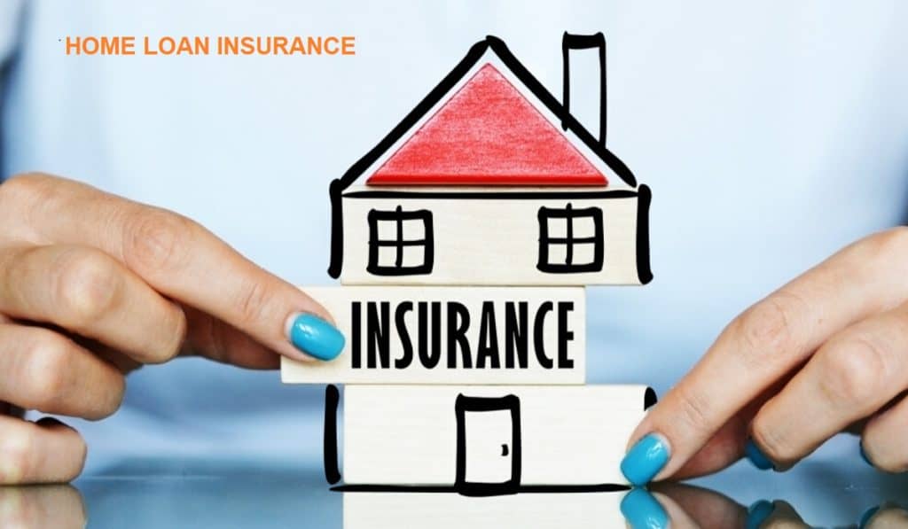 Home Loan Insurance