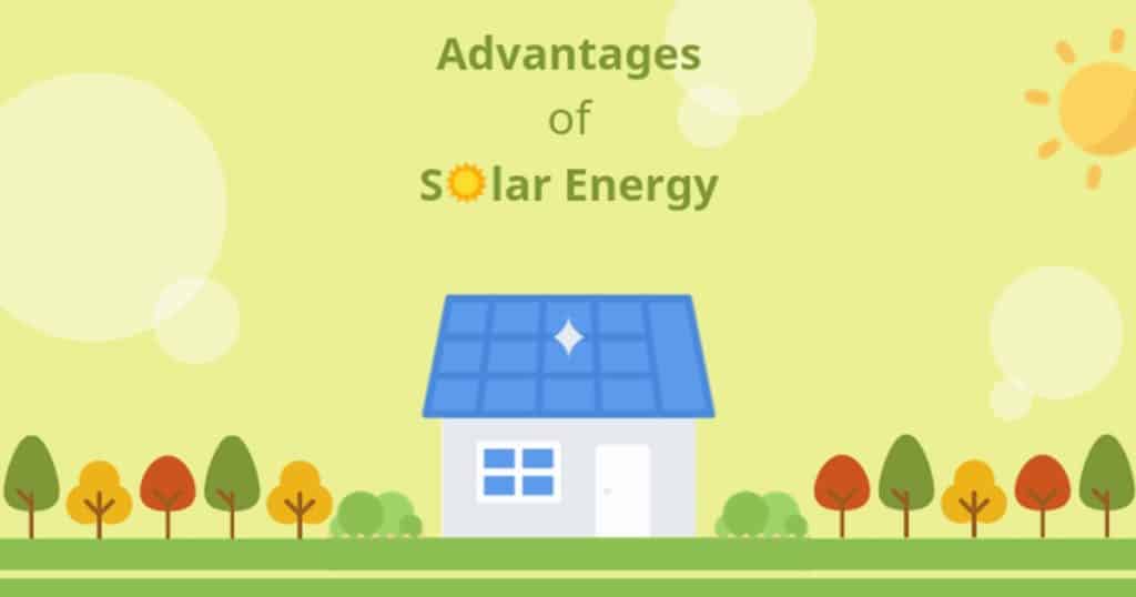 What Are The Advantages of Solar Energy