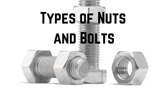 Types of Nuts and Bolts