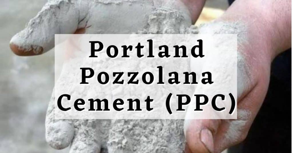 Portland Pozzolana Cement (PPC)